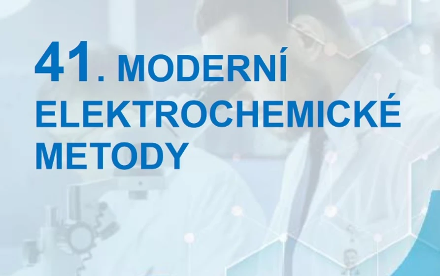<p>Česká společnost chemická: 41. MODERNÍ ELEKTROCHEMICKÉ METODY</p>
