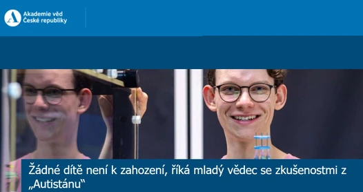 Žádné dítě není k zahození, říká mladý vědec se zkušenostmi z „Autistánu“