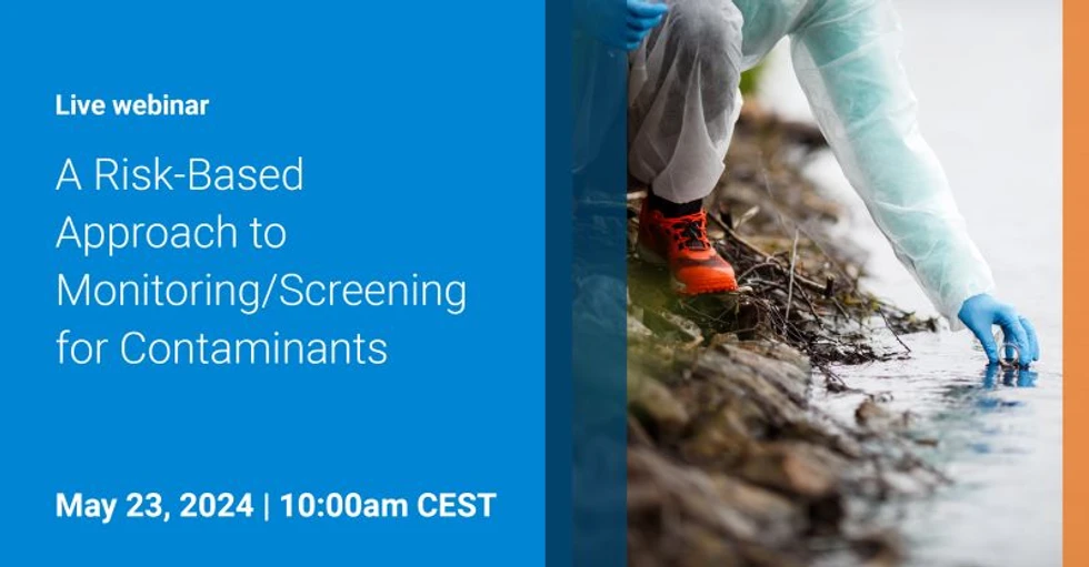 Agilent: A Risk-Based Approach to Monitoring/Screening for Contaminants