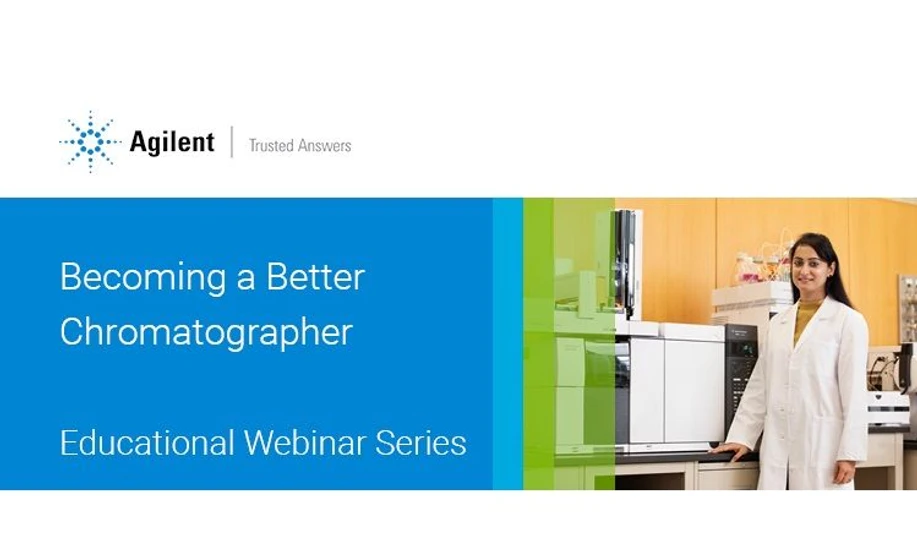Agilent Technologies: Becoming a Better Chromatographer - Educational Webinar Series