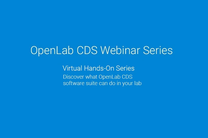 Agilent: OpenLab CDS Seminars - Remote Sessions