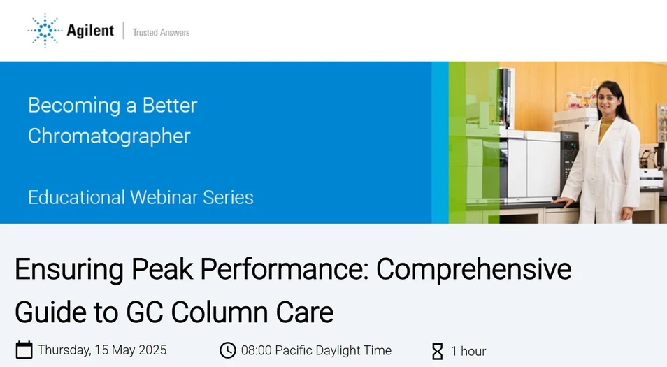 Agilent Technologies: Ensuring Peak Performance: Comprehensive Guide to GC Column Care