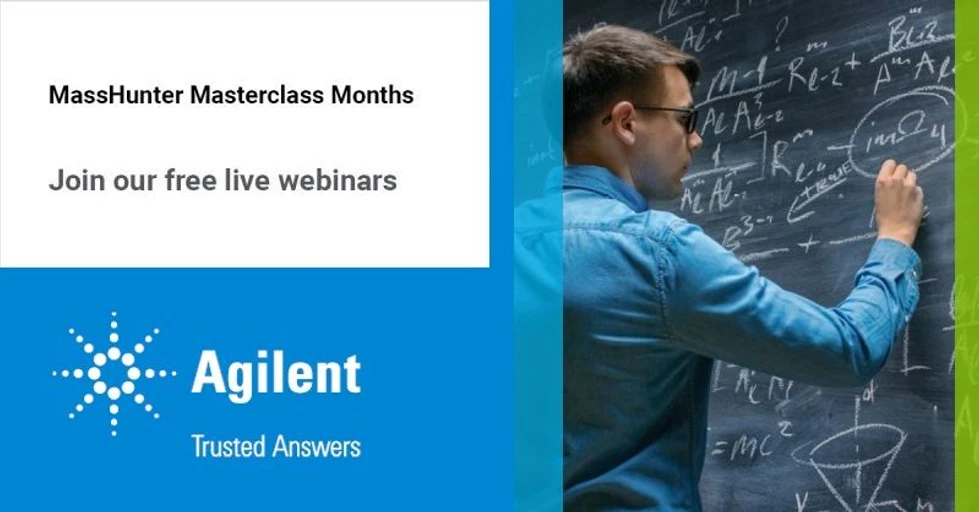 Agilent Technologies: MassHunter Masterclass Months