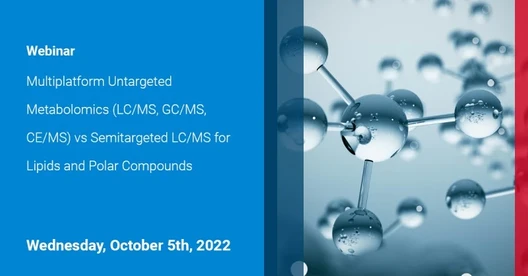 Multiplatform Untargeted Metabolomics (LC/MS, GC/MS, CE/MS) vs Semitargeted LC/MS for Lipids and Polar Compounds