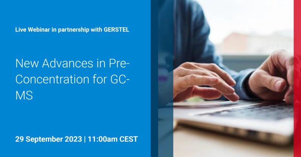 Agilent Technologies: New Advances in Pre-Concentration for GC-MS: Seeing More and Lower