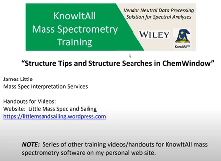 Wiley KnowItAll Mass Spec Training - část 8. Tips for Drawing Structures and Structure Searches in ChemWindow