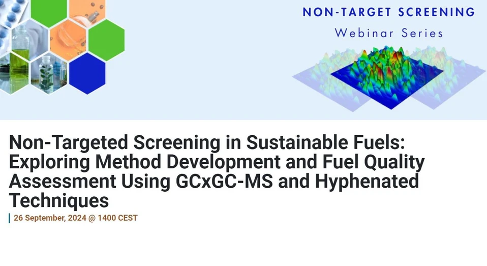 LECO: Non-Targeted Screening in Sustainable Fuels: Exploring Method Development and Fuel Quality Assessment Using GCxGC-MS and Hyphenated Techniques
