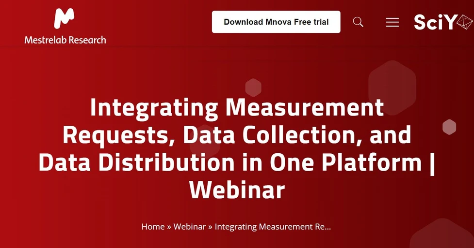 Mestrelab Research: Integrating Measurement Requests, Data Collection, and Data Distribution in One Platform