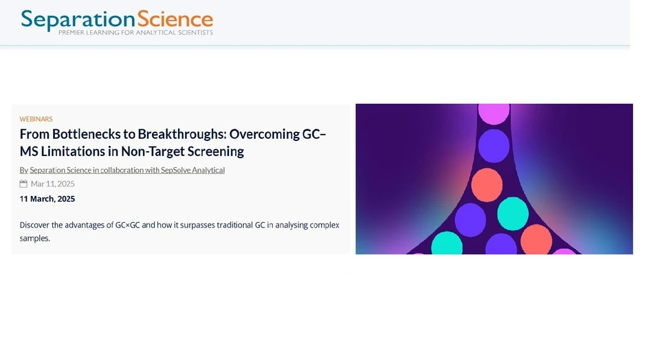 SeparationScience: From Bottlenecks to Breakthroughs: Overcoming GC–MS Limitations in Non-Target Screening