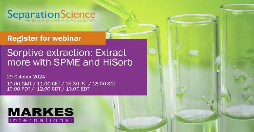 Separation Science: Sorptive Extraction Fundamentals and Applications: Extracting More with SPME and HiSorb