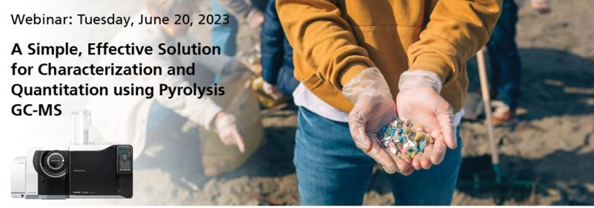 Shimadzu: A Simple, Effective Solution for Microplastics Characterization and Quantitation using Pyrolysis GC-MS