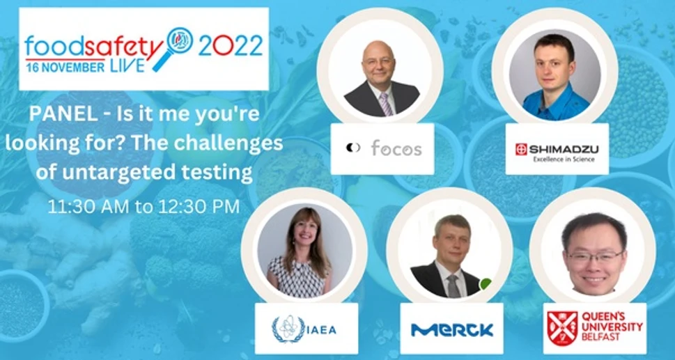 Shimazdu: Konference Bezpečnost potravin 2022 (on-line): PANEL - Is it me you're looking for. The challenges of untargeted testing