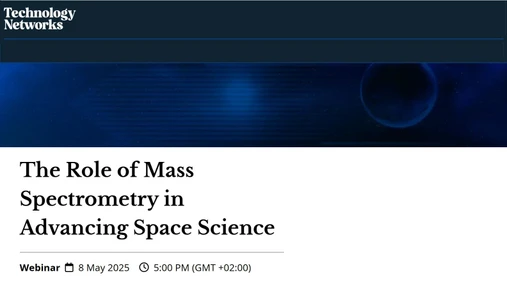 The Role of Mass Spectrometry in Advancing Space Science