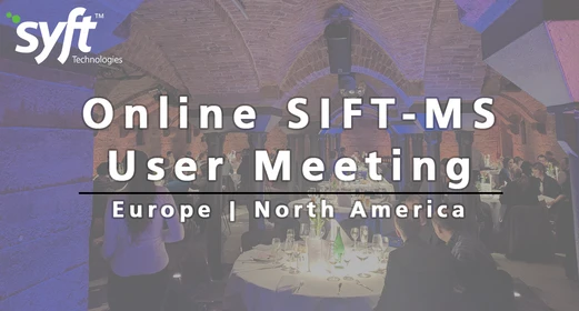 Fourth North American SIFT-MS User Meeting - Day 3