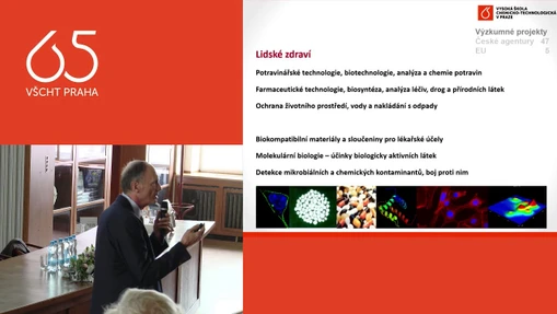 Tomáš Ruml "O budoucnosti fakulty potravinářské a biochemické technologie" Oslavy 65 let VŠCHT